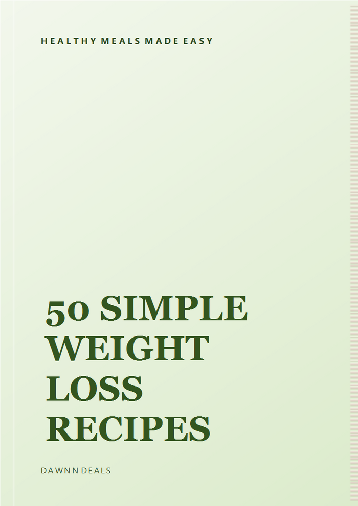 50 Simple Weight Loss Recipes: Healthy Meals Made Easy