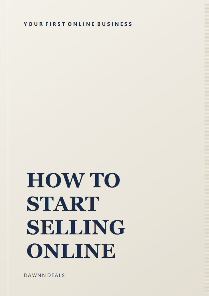 How to Start Selling Online: A Beginner's Guide to Building Your First Online Business